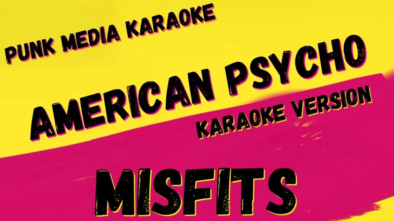 MISFITS ✴ AMERICAN PSYCHO ✴ KARAOKE INSTRUMENTAL ✴ PMK