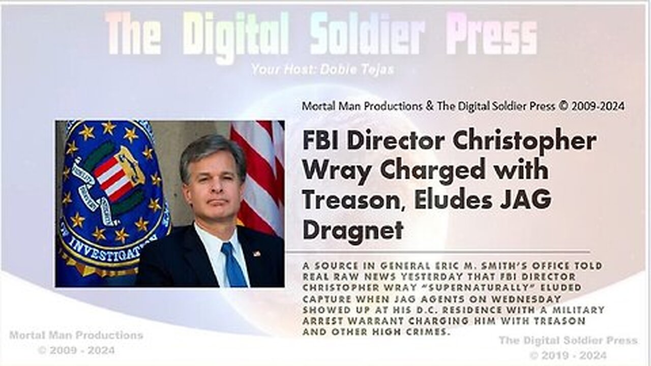 FBI Director Christopher Wray Charged With Treason and Eluded JAG Dragnet