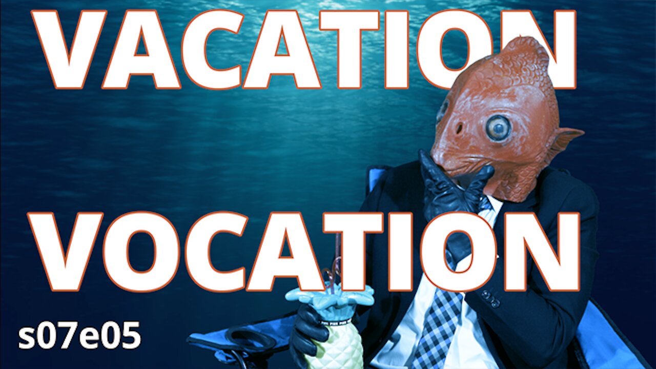 Holy Mackerel — Vacation / Vocation