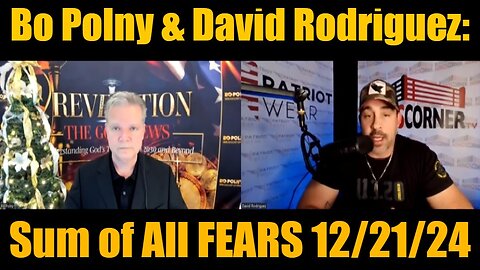 Bo Polny & David Rodriguez: Sum of All FEARS 12/21/24