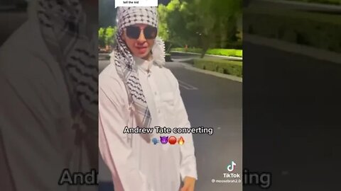 ANDREW TATE CONVERTING TO MUSLUM