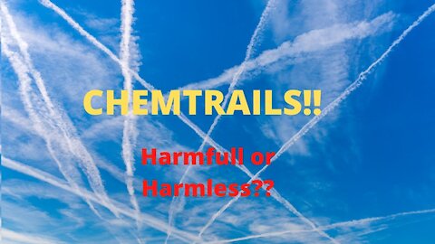 Are Chemtrail's Harmful? A View's From Both Sides!