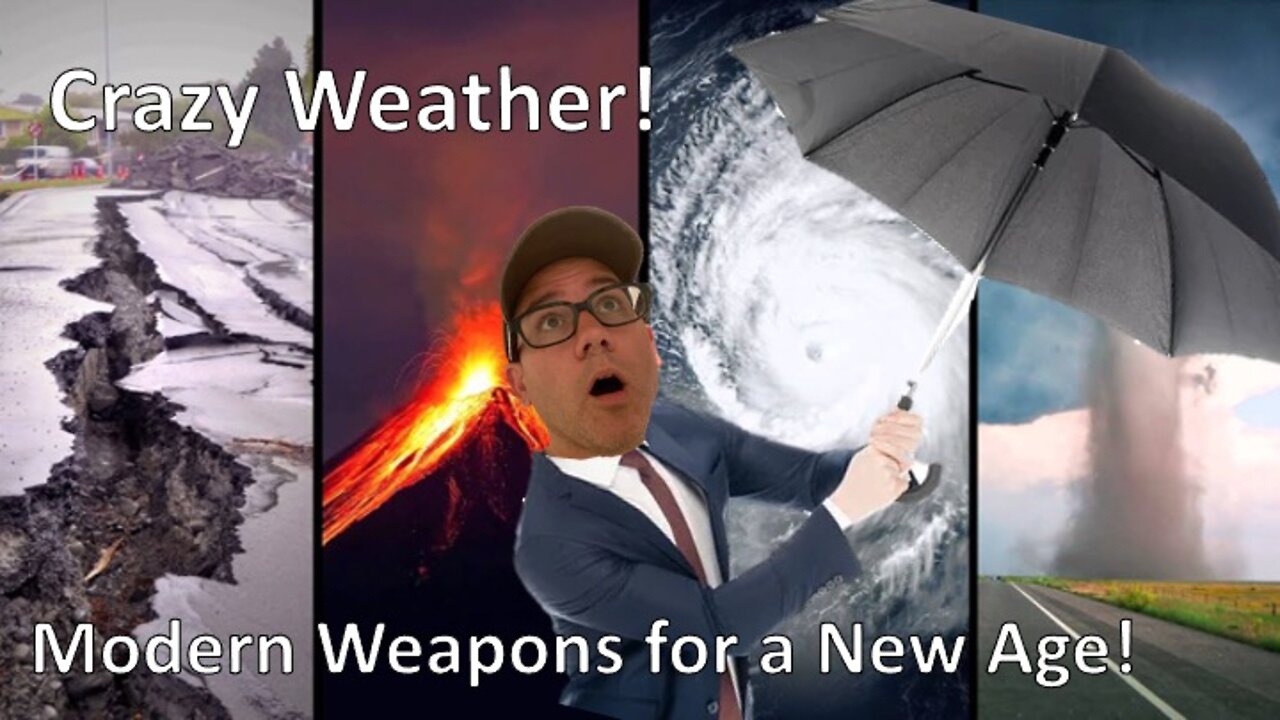 Crazy Weather!!! Modern Weapons for a New Age!!! Matthew 24 Famines, Pestilence, & Earthquakes