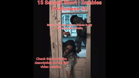 15 Second Short | Zombies |Halloween 2022 | Halloween Music #zombiesurvival #shorts #8