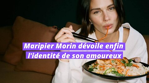 Maripier Morin dévoile enfin l'identité de son amoureux