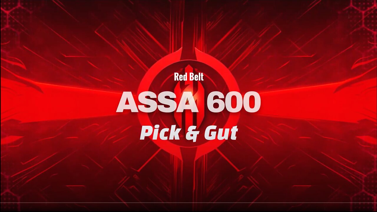 ASSA 600 (LPU Red Belt) Pick and Gut