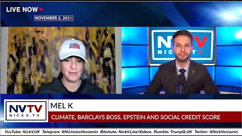 Mel K Discusses Climate, Barclays Boss, Epstein and Social Credit Score with Nicholas Veniamin