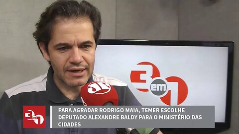 Michel Temer escolhe deputado Alexandre Baldy para o Ministério das Cidades