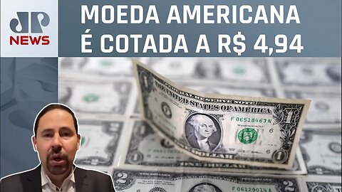 Dólar fecha no menor valor em quase um ano; Luís Artur Nogueira analisa