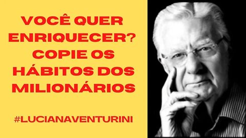 Bob Proctor - Você quer enriquecer? Copie os hábitos dos milionários #bobproctor