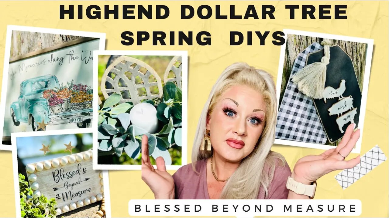 High end dollar tree spring DIY’s, dollar tree DIY’s, blessed beyond measure