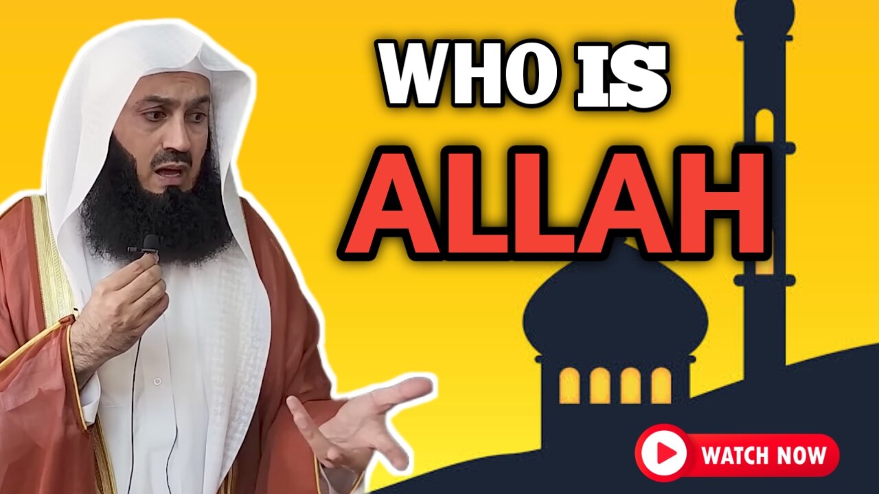 Who is Allah? 🕋✨" By Mufti Menk