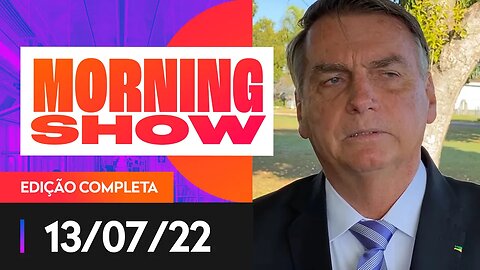 BOLSONARO CONVERSOU COM FAMÍLIA DE PETISTA - MORNING SHOW - 13/07/22