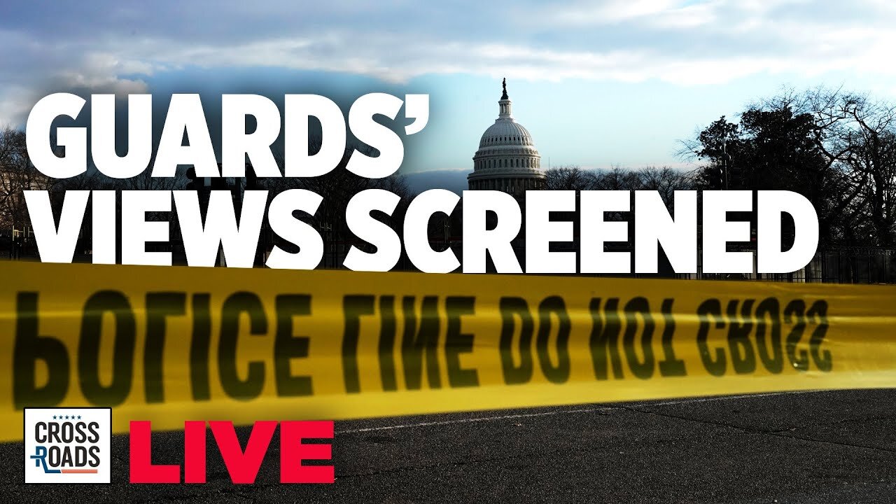 Live Q&A: National Guards in DC Screened for Political Views; Melania Calls for Peace | Crossroads