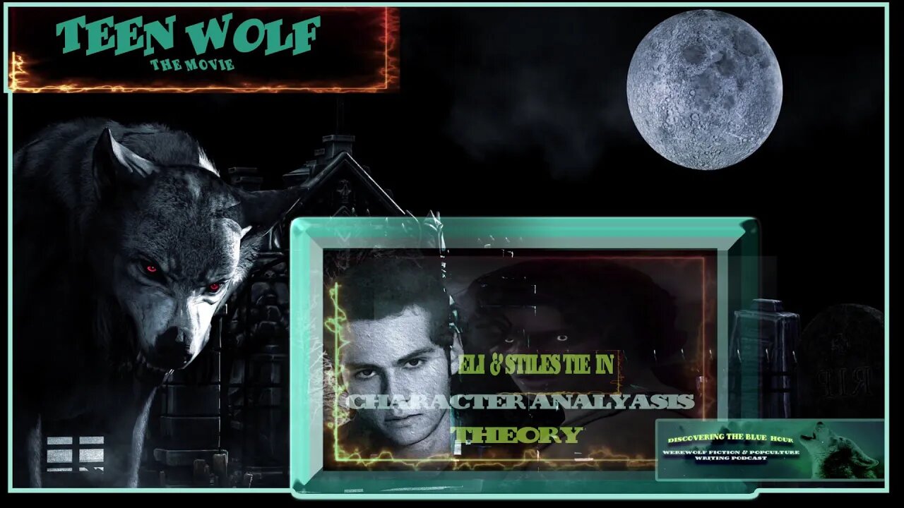 Teen Wolf Movie Review EP. 11(Preview) Eli & Stiles Tie In Character Analysis Theory