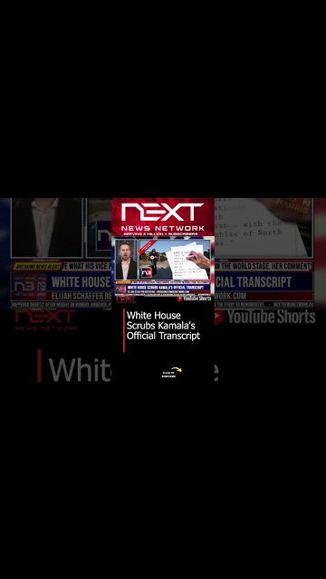 White House Scrubs Kamala's Official Transcript #shorts