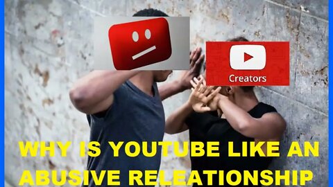 How Youtube Treats Creators Analogy Vs Battered Woman's Syndrome