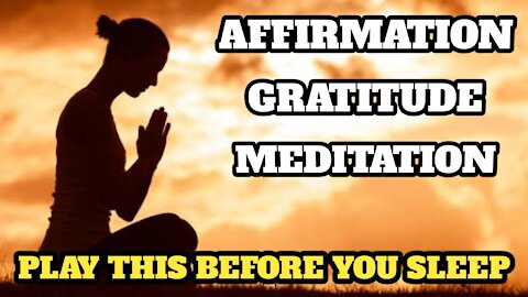 AFFIRMATIONS - GRATITUDE MEDITATION ( 21 day transformation - 432 Hz)