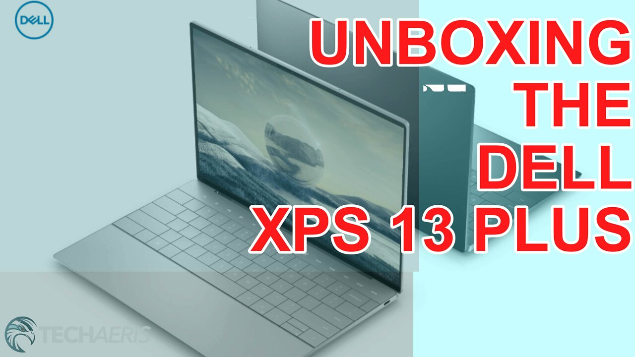 2022 Dell XPS 13 Plus Laptop Unboxing