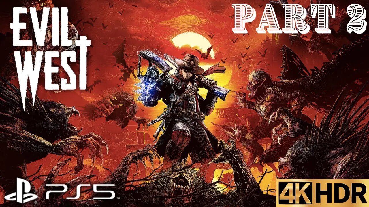 Evil West Solo Walkthrough Gameplay Part 2 | PS5, PS4 (No Commentary Gaming)