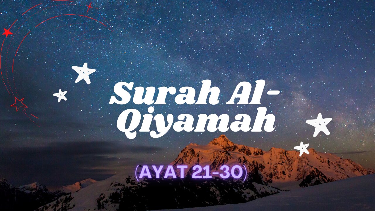 surah Al-Qiyamah ||ayat 21-30||