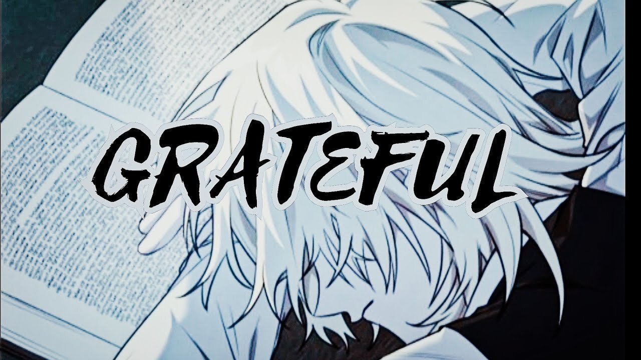 [MMV] Grateful - NEFFEX Manhwa Musical Video. #newmanhwa