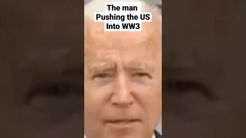 Biden pushes for ww3