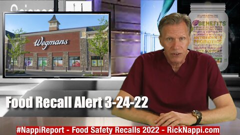 Food Recall Alert 3-24-22 Rick Nappi #NappiReport