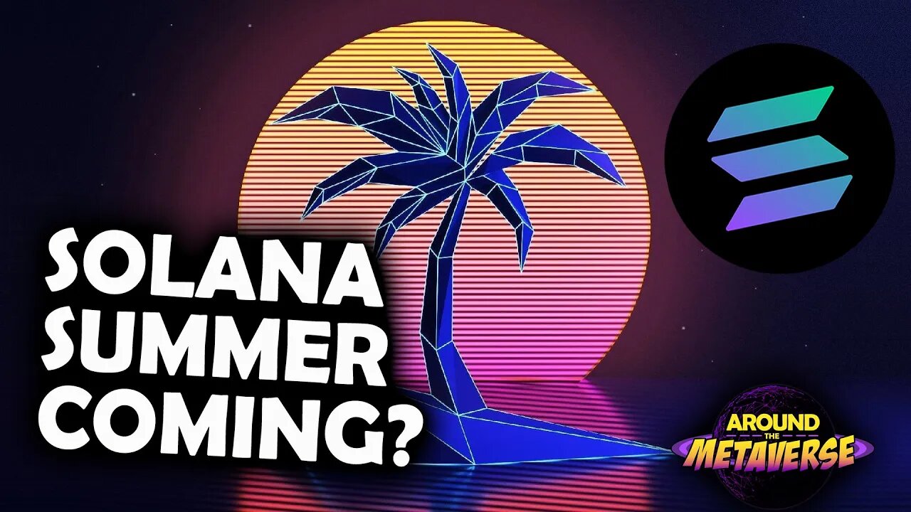 What is "Solana Summer"?