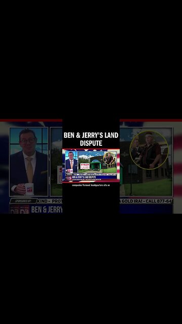 Ben & Jerry’s Land Dispute