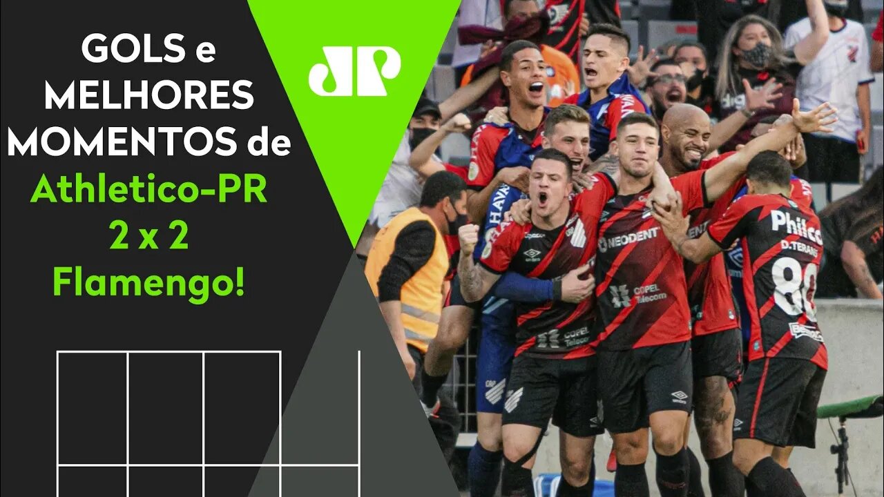 JOGAÇO ABSURDO E POLÊMICO! ATHLETICO-PR 2 X 2 FLAMENGO | MELHORES MOMENTOS | BRASILEIRÃO 2021