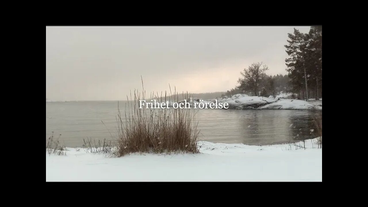 Frihet och rörelse.
