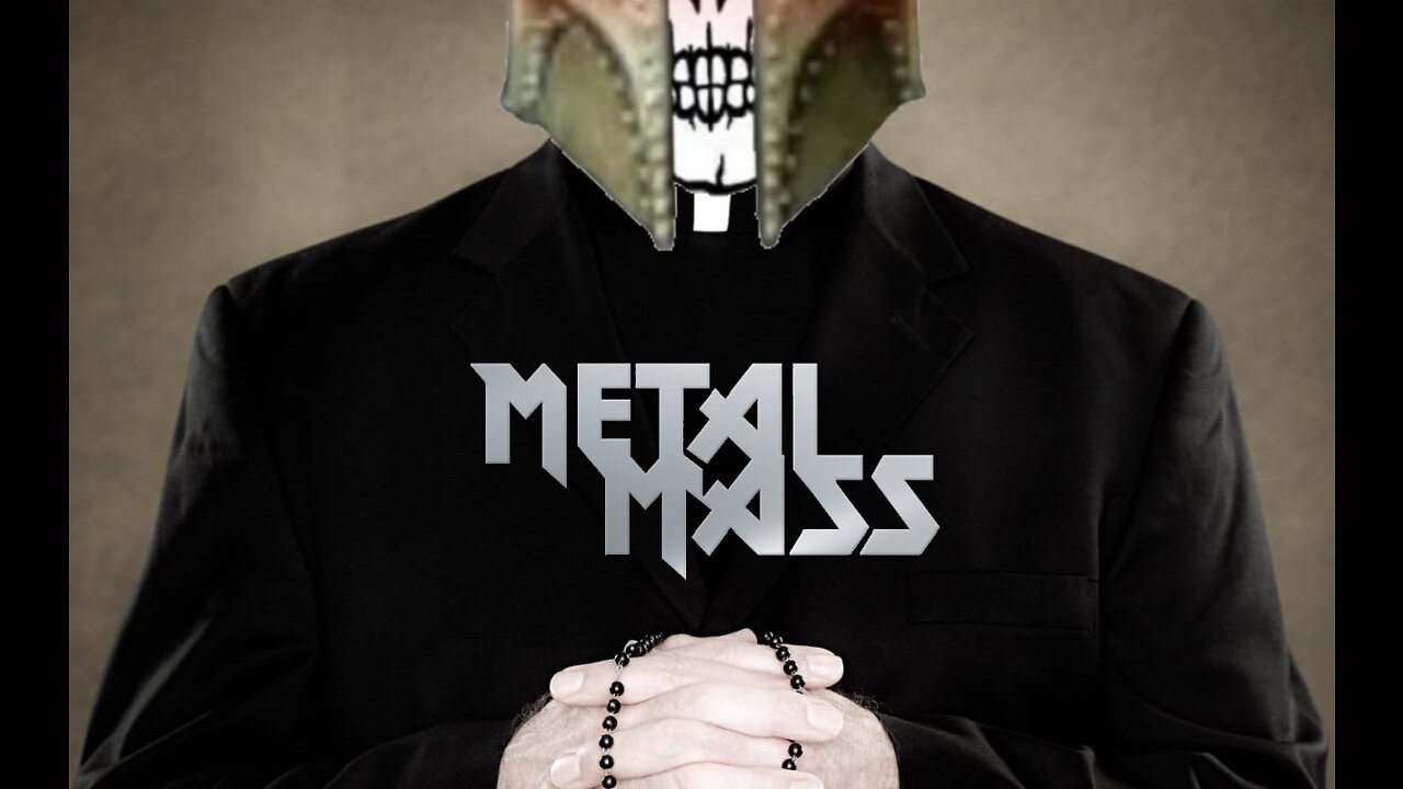 Sunday Metal Mass 10AM EST (ish)