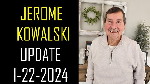 UPDATE JEROME KOWALSKI 1-22-2024