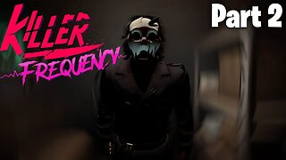 KILLER FREQUENCY | PART 2 | MAURICE | NO COMMENTARY |