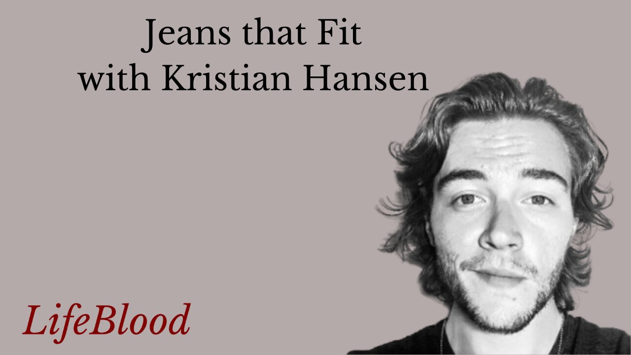 Jeans that Fit with Kristian Hansen