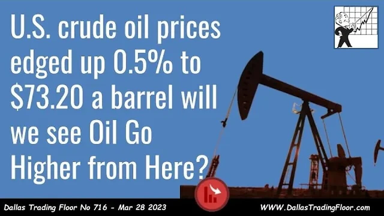 U.S. crude oil prices edged up 0.5% to $73.20 a barrel will we see Oil Go Higher from Here?