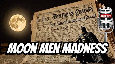 Bat-men on the Moon! The True Story of Unbelievable Fake News From 1835