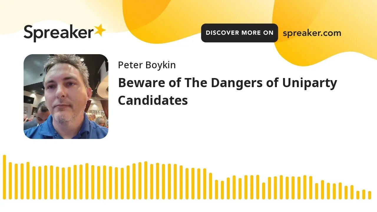 Beware of The Dangers of Uniparty Candidates