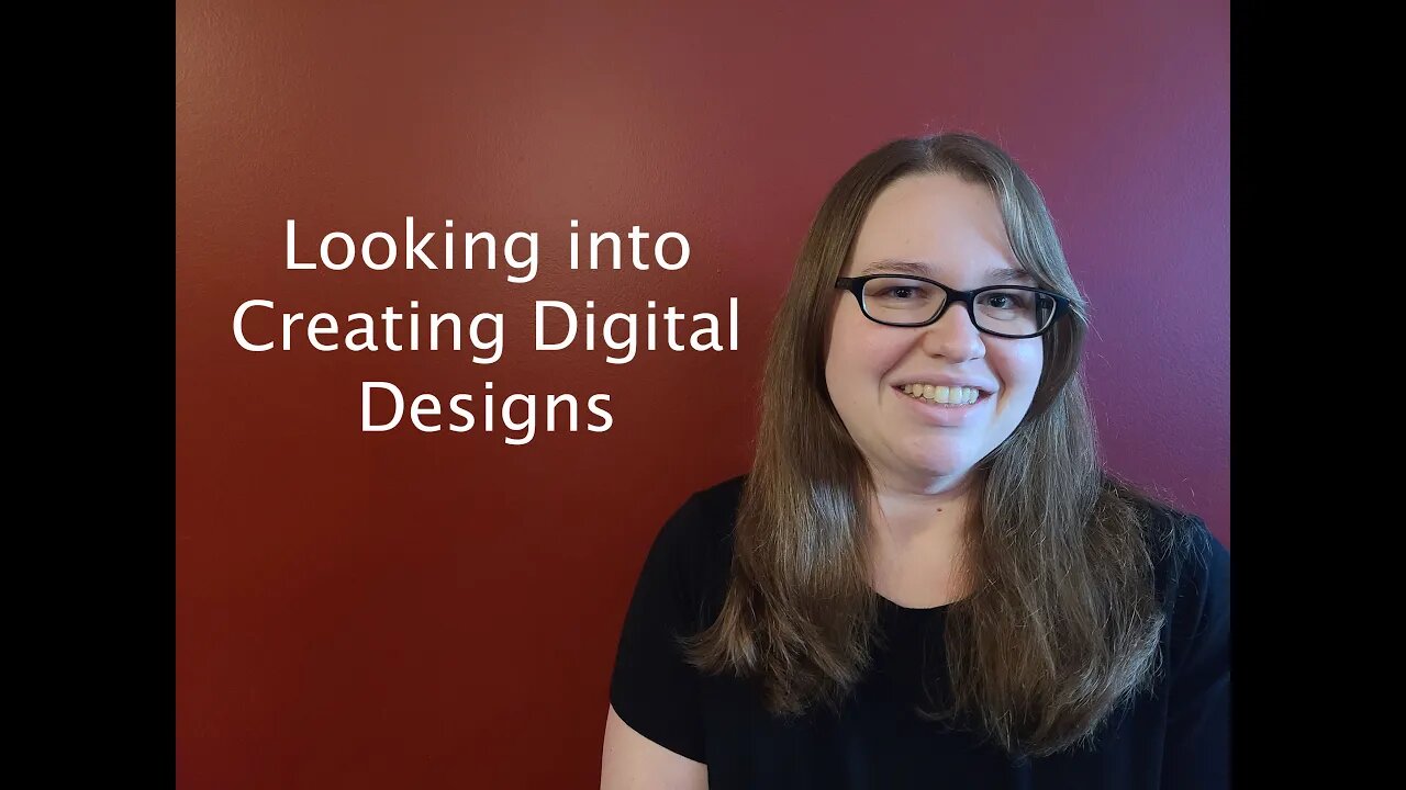Looking into Creating Digital Designs