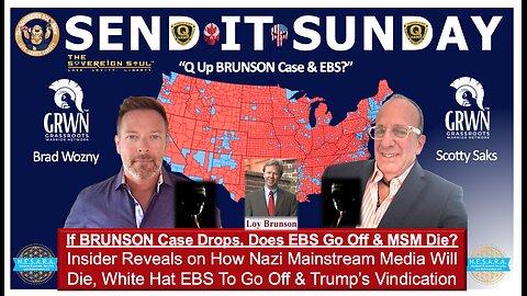 ⚡️SEND IT SUNDAY⚡️Insider reveals When EBS Hits, Brunson Case, Death blow to MSM For Good & More