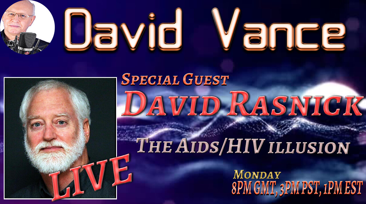 David Vance Monday Night LIVE with Special Guest David Rasnick PhD