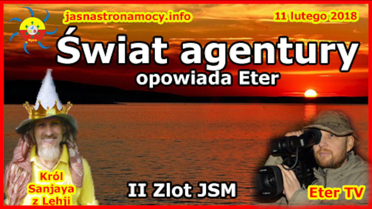 Świat agentury opowiada Eter - II Zlot JSM