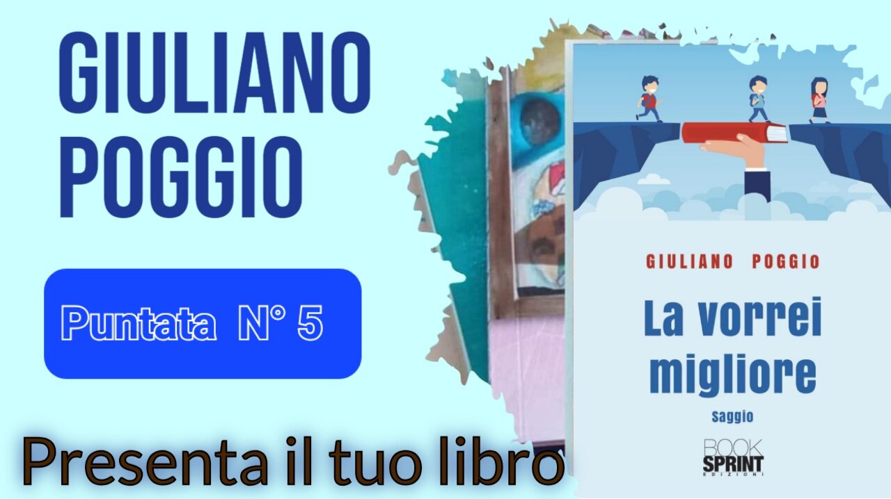 Presenta il tuo libro - La vorrei migliore - il libro di Giuliano Poggio