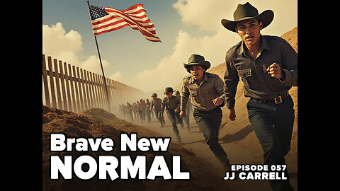 Brave New Normal Ep. 057 - JJ Carrell