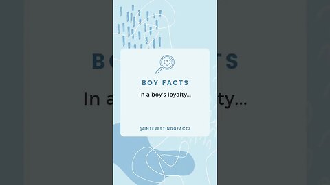 MALE FACT! in a boy's loyalty... #subscribe #boyfacts #shorts