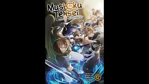 Mushoku Tensei (Jobless Reincarnation) Volume 12