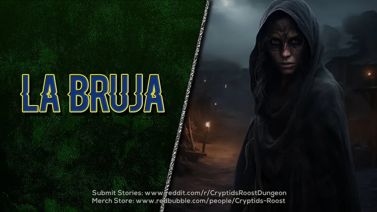 The Witch's Wrath: 'La Bruja' ▶️ A Bone-Chilling Supernatural Creepypasta ▶️ COLLAB