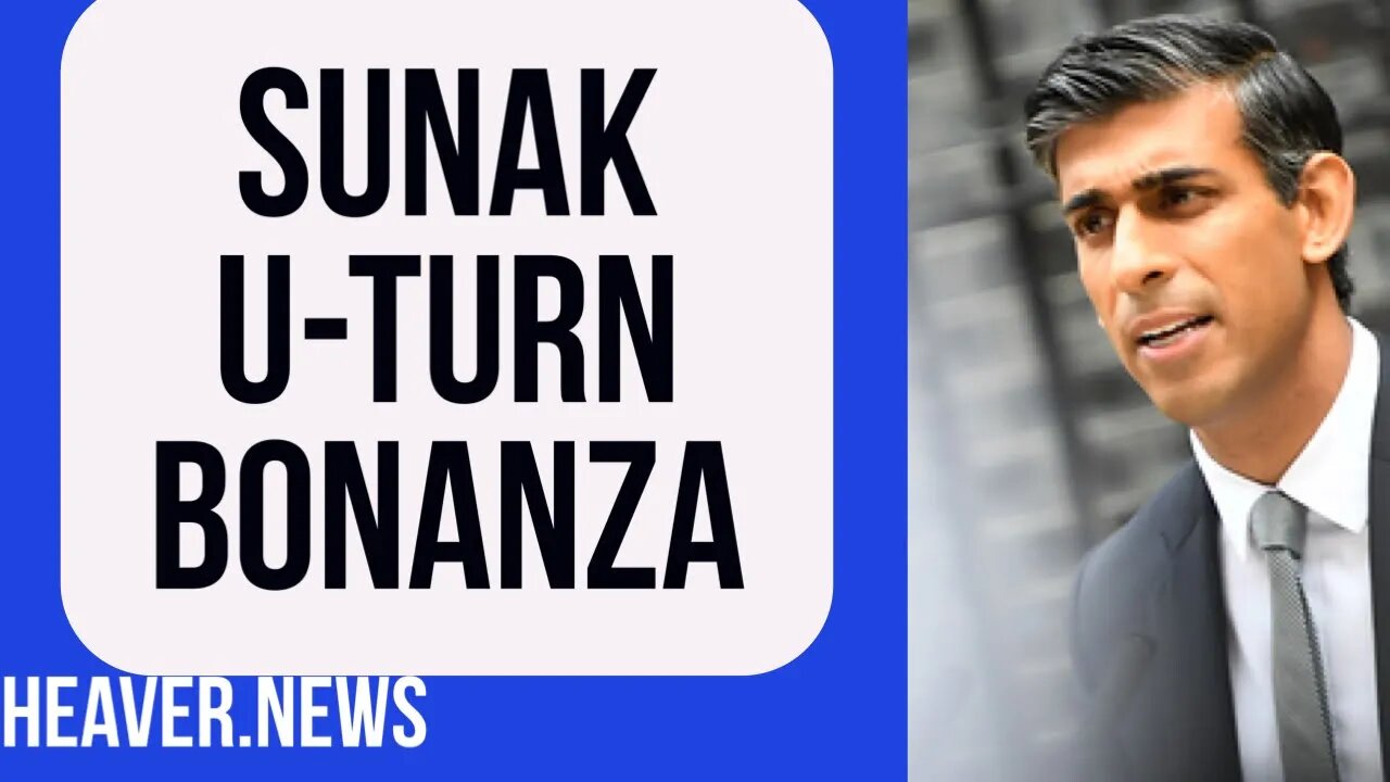 Rishi Sunak U-Turn FRENZY With Double Retreat