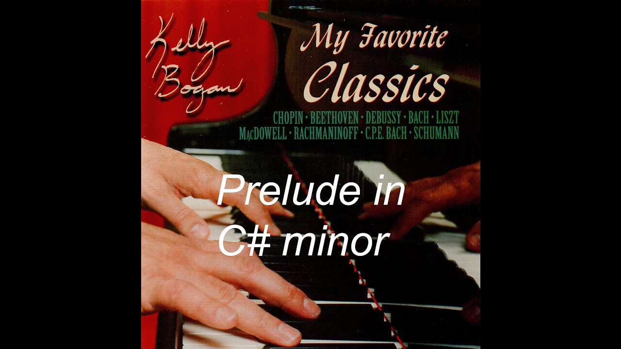 Prelude in C# minor - Rachmaninoff - Kelly Bogan - Piano